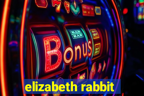 elizabeth rabbit